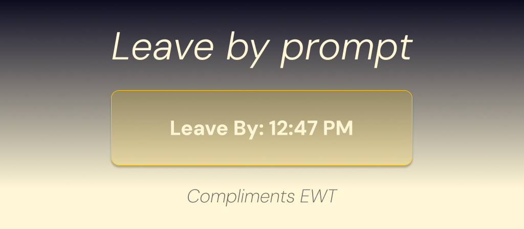Leave By prompt